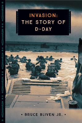 Invasion: The Story of D-Day