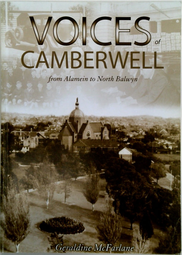 Voices of Camberwell from Alamein to North Balwyn