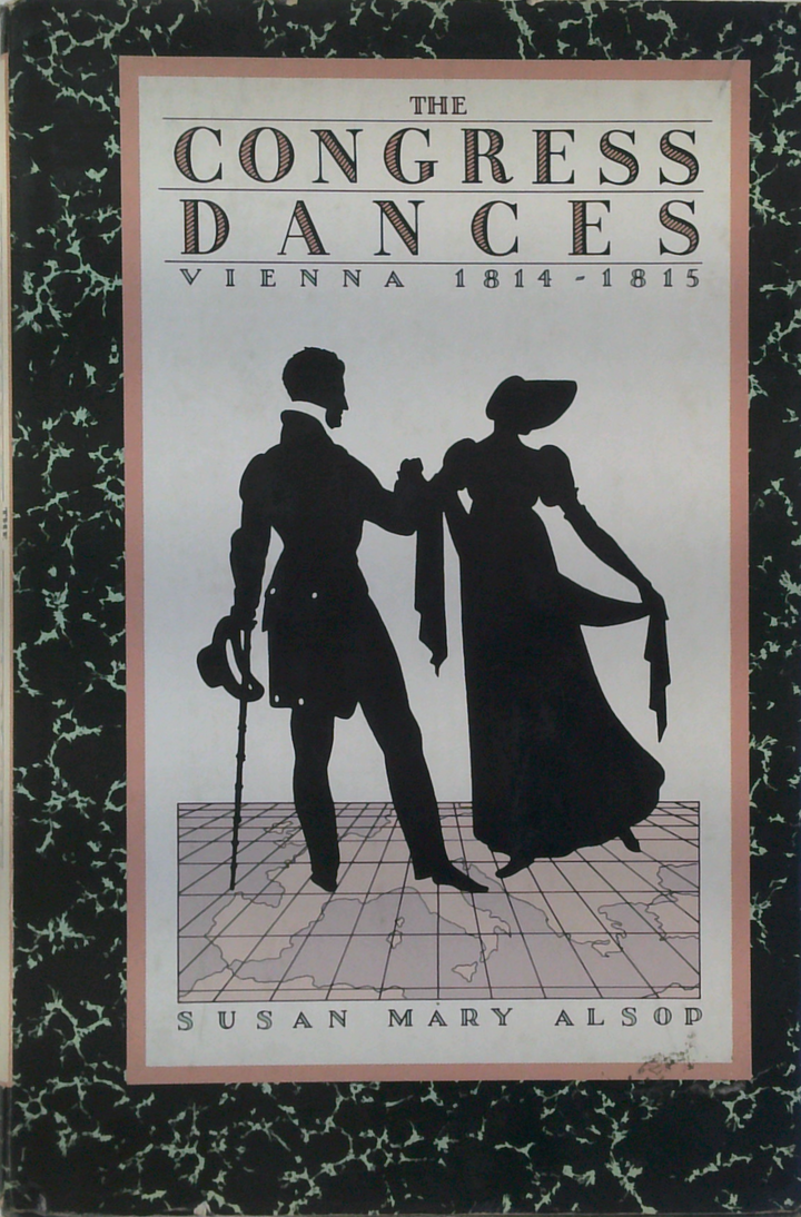 The Congress Dances Vienna 1814-1815
