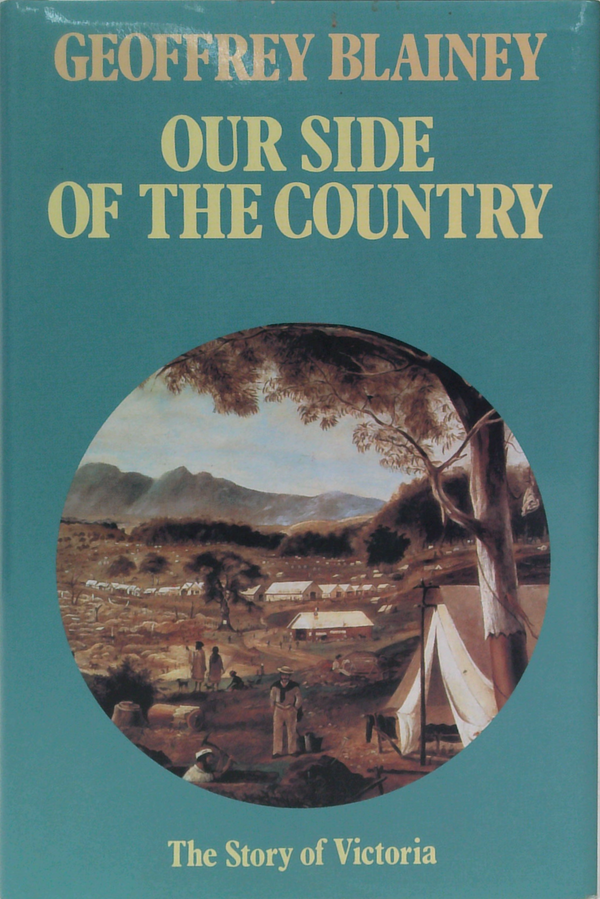 Our Side Of The Country: The Story Of Victoria