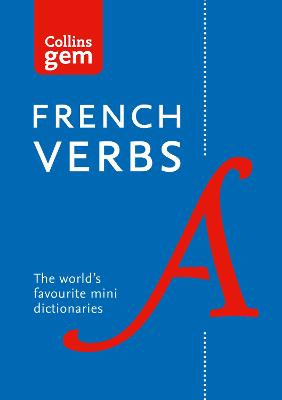 Gem French Verbs: The world's favourite mini dictionaries (Collins Gem)