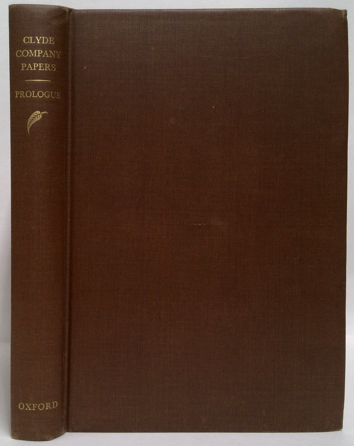Clyde Company Papers: Prologue 1821-35 (SIGNED)