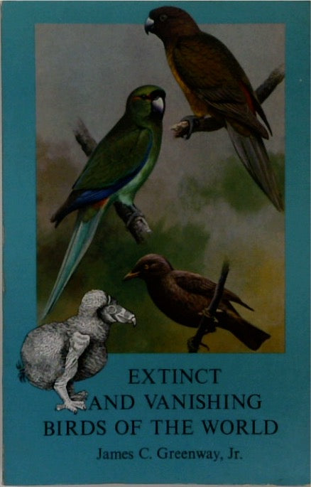 Extinct and Vanishing Birds of the World