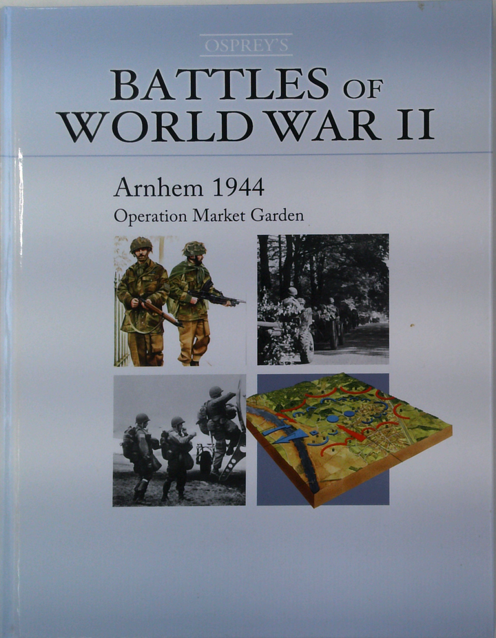 Arnhem 1944: Operation Market Garden