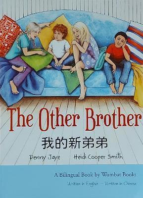 The Other Brother: A Bilingual Book by Wombat Books