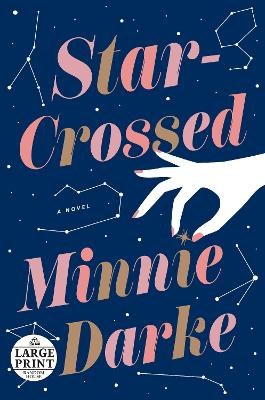 Star-Crossed: A Novel