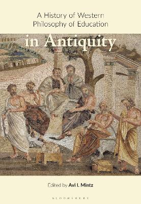 A History of Western Philosophy of Education in Antiquity