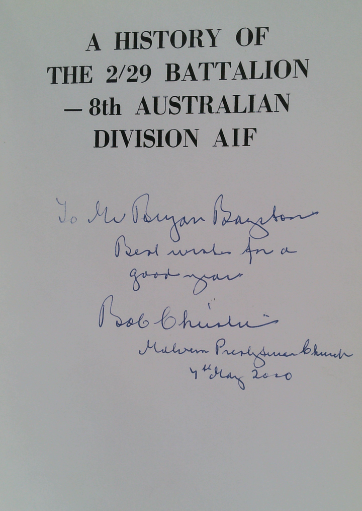 A History Of The 2/29 Battalion - 8th Australian Division AIF (SIGNED)