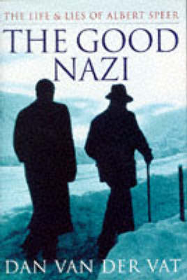 The Good Nazi: Life and Lies of Albert Speer