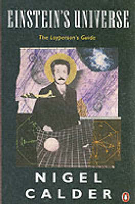 Einstein's Universe: Guide to the Theory of Relativity