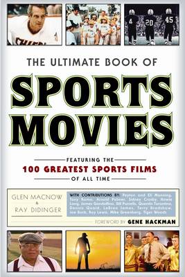 The Ultimate Book of Sports Movies: Featuring the 100 Greatest Sports