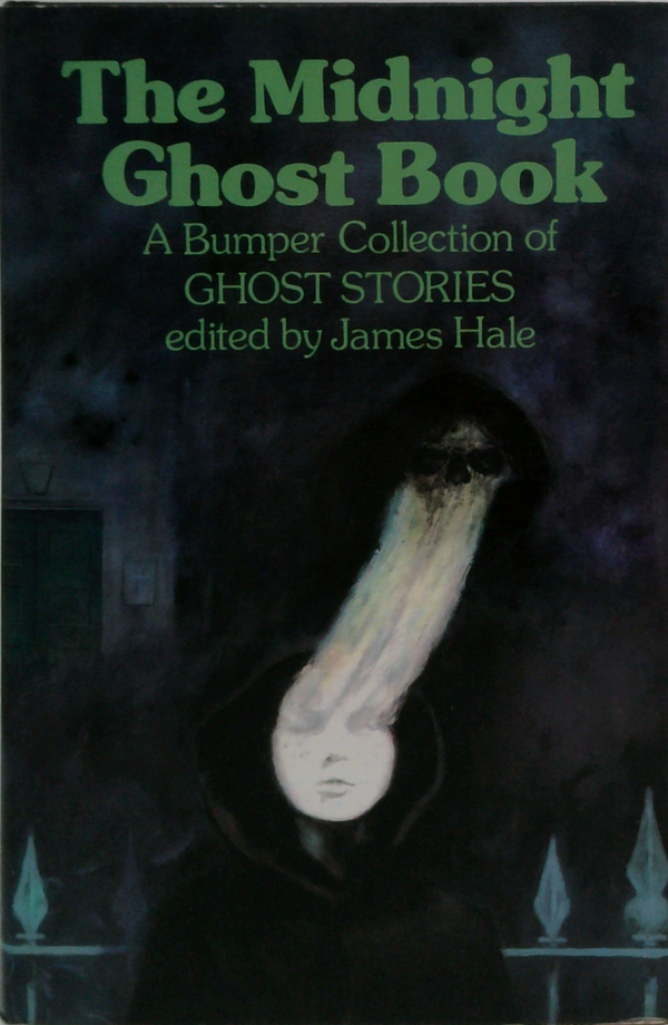 The Midnight Ghost Book: A Bumper Collection Of Ghost Stories
