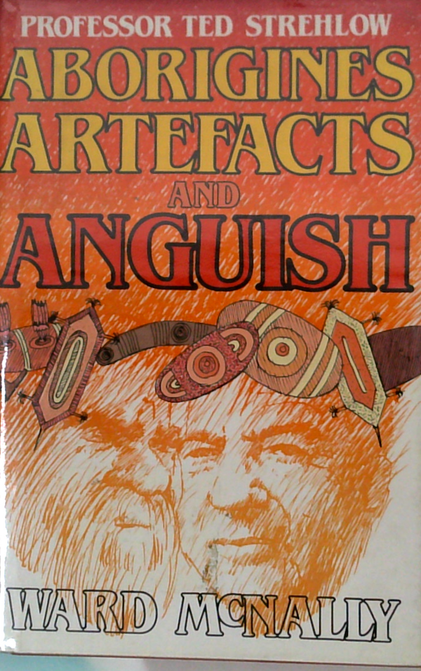 Aborigines, Artefacts And Anguish