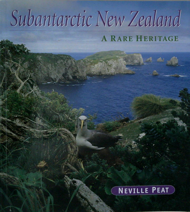 Subantarctic New Zealand: A Rare Heritage
