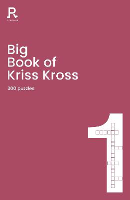 Big Book of Kriss Kross Book 1: a bumper kriss kross book for adults