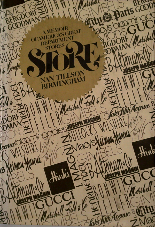 Store: A Memoir Of America's Great Department Stores