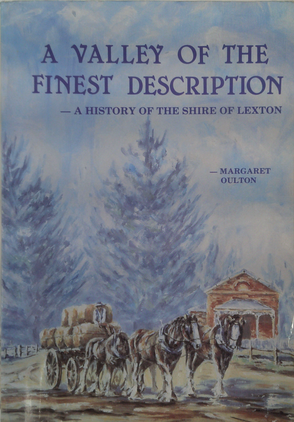 A Valley Of The Finest Description: A History Of The Shire Of Lexton