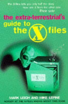 The Extra-terrestrial's Guide to the "X-files"