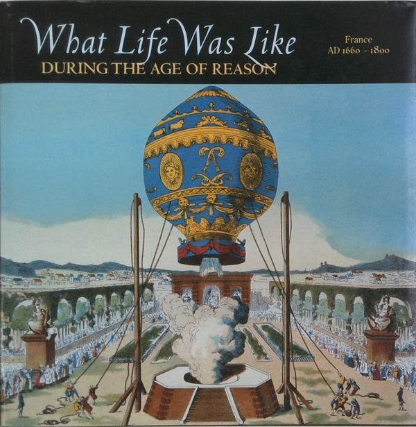 What Life Was Like: During The Age Of Reason