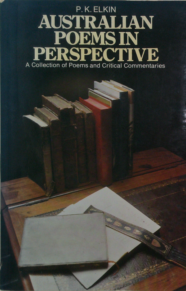 Australian Poems In Perspective: A Collection Of Poems And Critical Commentaries