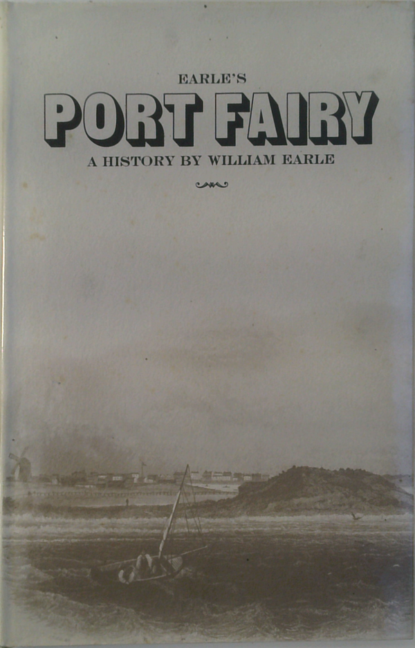 Earle's Port Fairy: A History (SIGNED)
