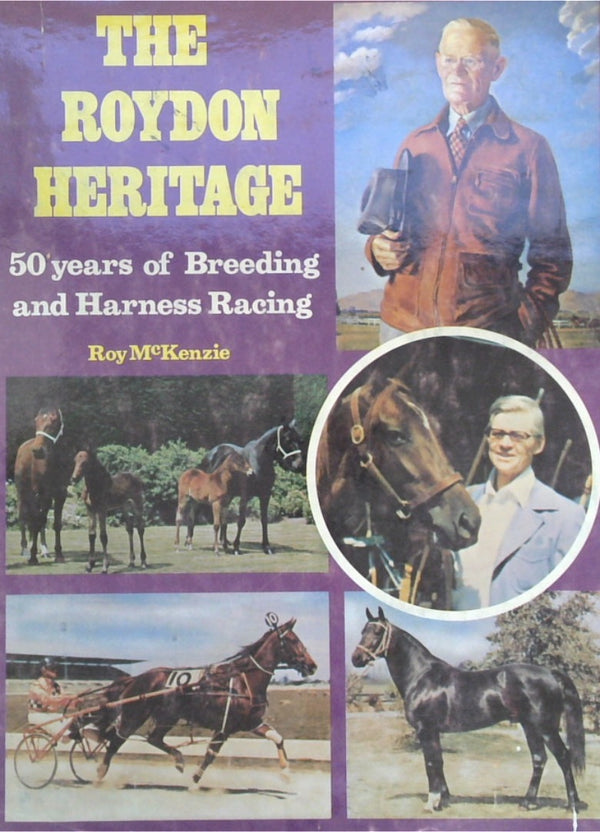 The Roydon Heritage: 50 Years of Breeding and Harness Racing