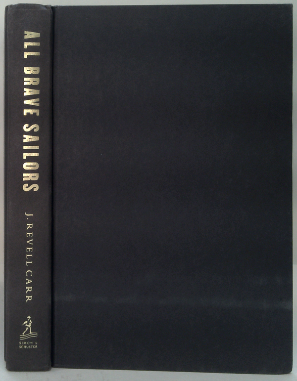 All Brave Sailors: The Sinking of the Anglo-Saxon, August 21, 1940