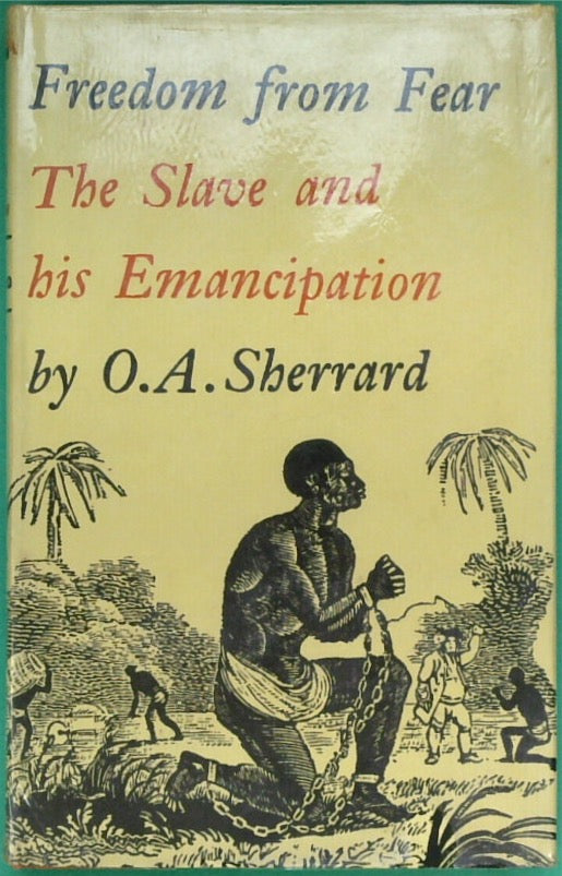 Freedom from Fear: The Slave and His Emancipation