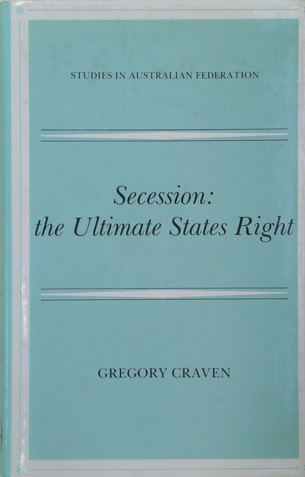Secession: The Ultimate States Right