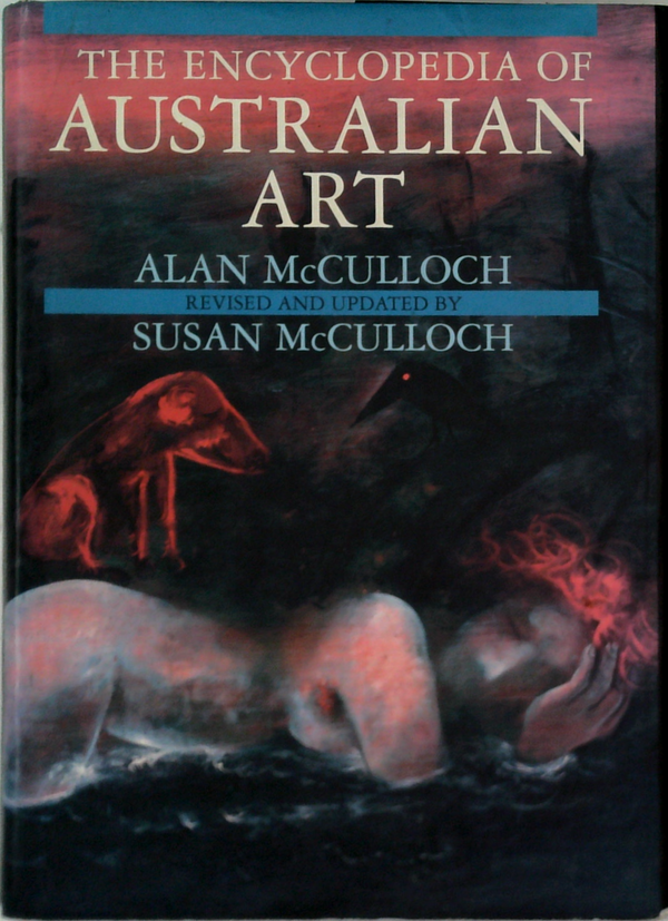 The Encyclopedia Of Australian Art