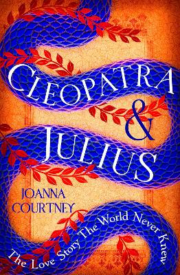 Cleopatra & Julius: The love story the world never knew