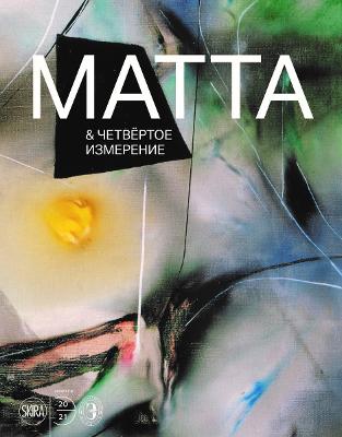 Roberto Matta and the Fourth Dimension (Russian Edition)