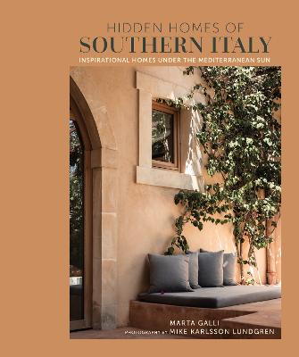 Hidden Homes of Southern Italy: Inspirational Homes Under the