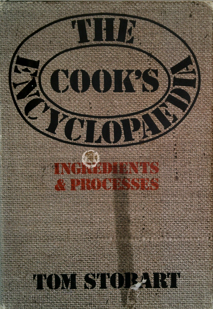 The Cook's Encyclopaedia: Ingredients & Processes