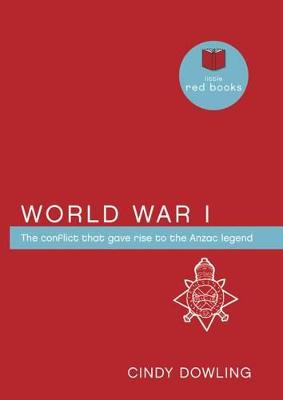 World War I: The Conflict That Gave Rise to the ANZAC Legend