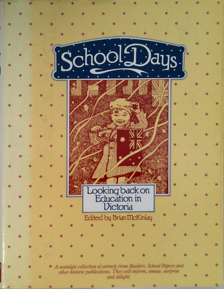 School Days: Looking Back On Education In Victoria