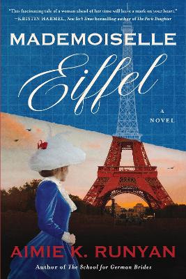 Mademoiselle Eiffel: A Novel