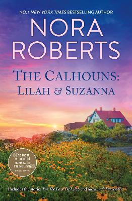 The Calhouns: Lilah & Suzanna/For The Love Of Lilah/Suzannas