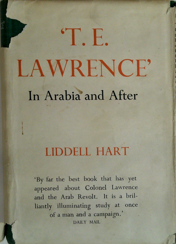 'T. E. Lawrence': In Arabia And After