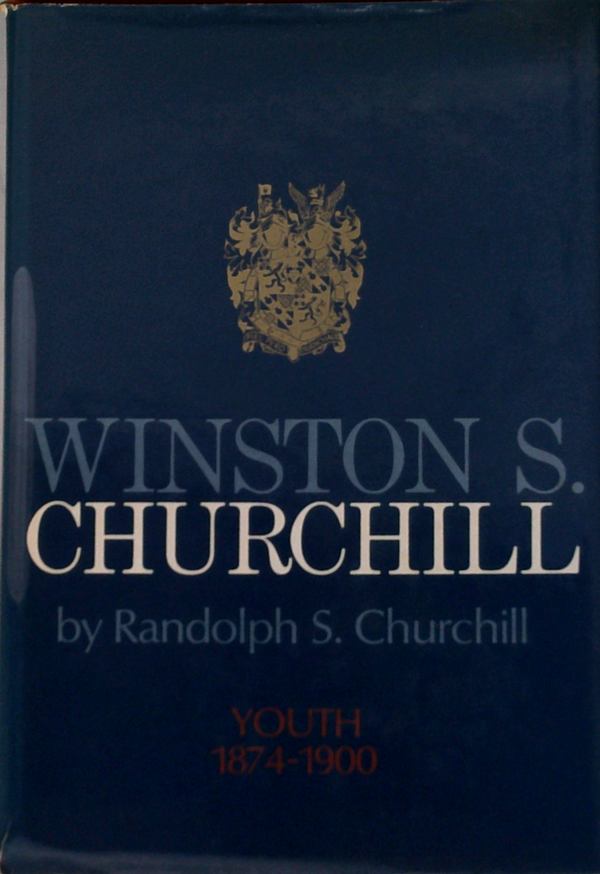 Winston S. Churchill: Youth 1874-1900