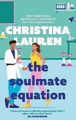 The Soulmate Equation: The perfect rom-com from the bestselling author of The Unhoneymooners