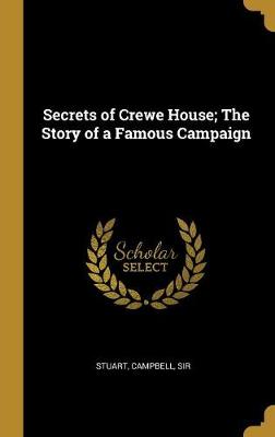 Secrets of Crewe House; The Story of a Famous Campaign