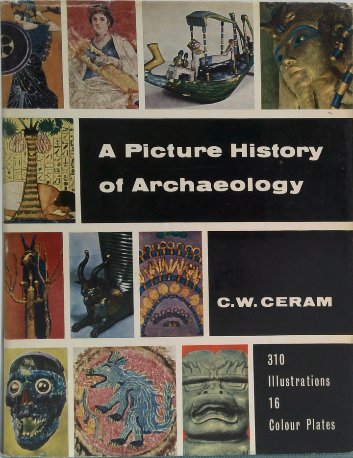 A Picture History Of Archaeology