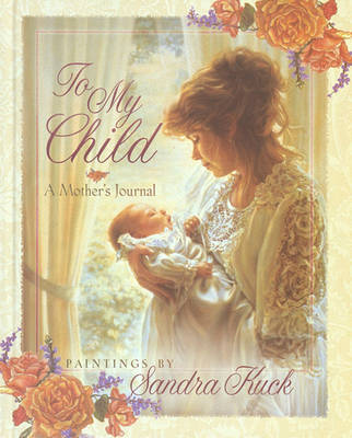 To My Child: A Mother's Journal