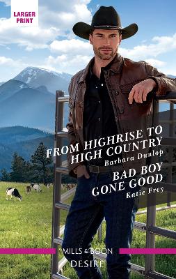 From Highrise to High Country/Bad Boy Gone Good