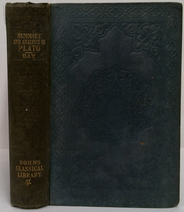 Summary And Analysis Of The Dialogues Of Plato; With An Analytical Index, Giving References To The Greek Text Of Modern Editions, And To The Translation In Bohn's Classical Library.