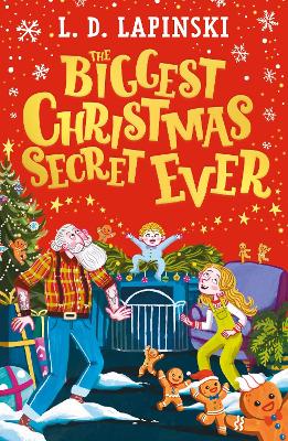 The Biggest Christmas Secret Ever: A laugh out loud story of family