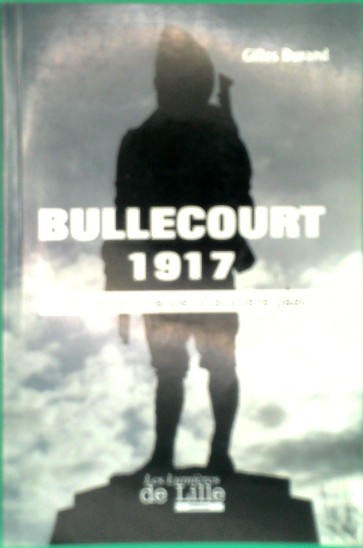 Bullecourt 1917: Le Calvaire Des Soldats Australiens Et Britanniques