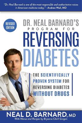 Dr. Neal Barnard's Program for Reversing Diabetes: The Scientifically