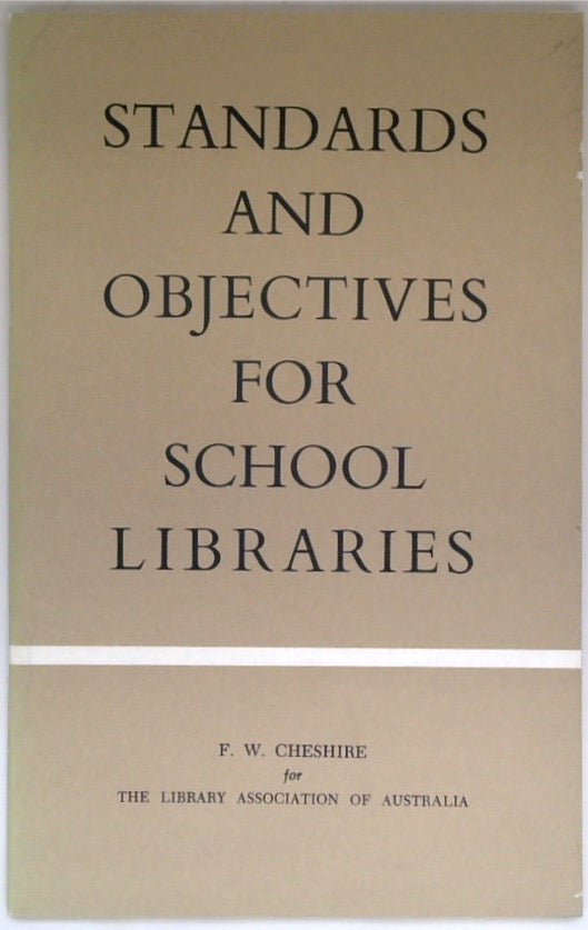 Standards and Objectives for School Libraries: A Guide to Minimum Standards and Suitable Objectives